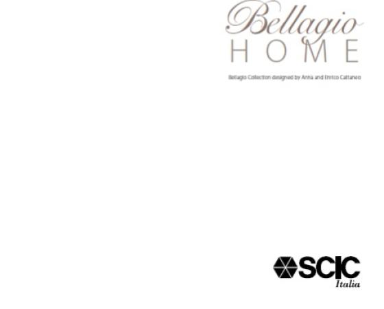 Дизайн коллекции Bellagio Home от Анны и Энрико Каттанео, SCIC Italia.